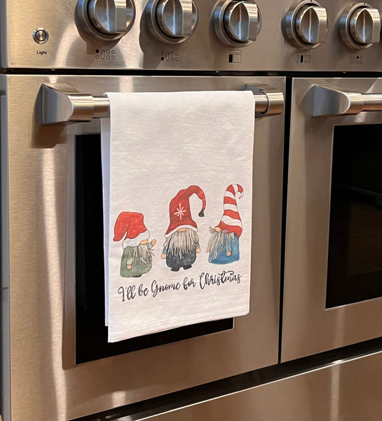 I'll be Gnome for Christmas towel, flour sack towel, Christmas gift, Hostess gift, Christmas Kitchen decor, Gnomes, Kitchen towel