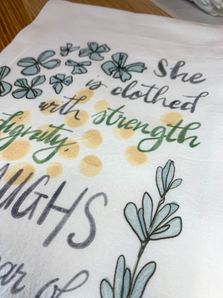 Proverbs 31, She is clothed with strength and dignity kitchen flour sack towel, Mothers Day, Shower gift, Hostess gift, Wedding gift for her