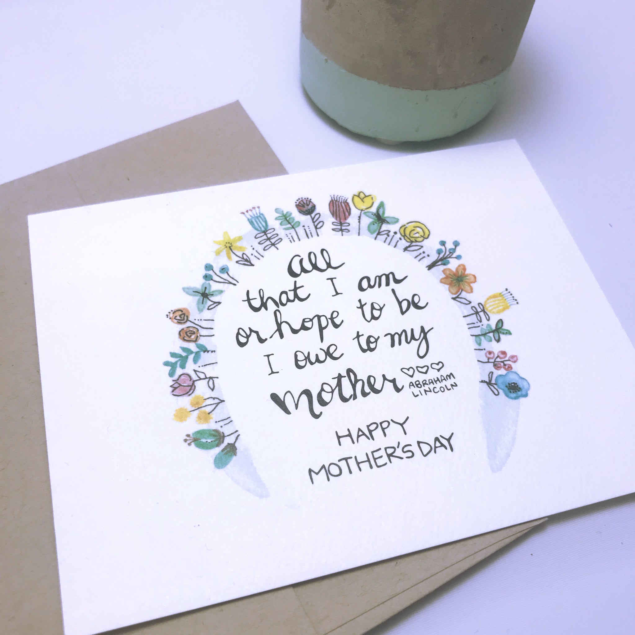 Mother's Day Card / Abraham Lincoln quote / watercolor and ink / single folded card / blank inside / Kraft envelope
