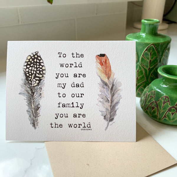 To the world you are my dad Father's Day Card / watercolor and ink / single folded card / blank inside / Kraft envelope