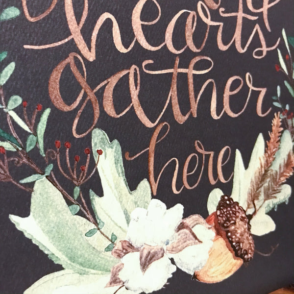 Grateful Hearts Gather Here / acorn / cotton / 8 x 10 inch / PRINT