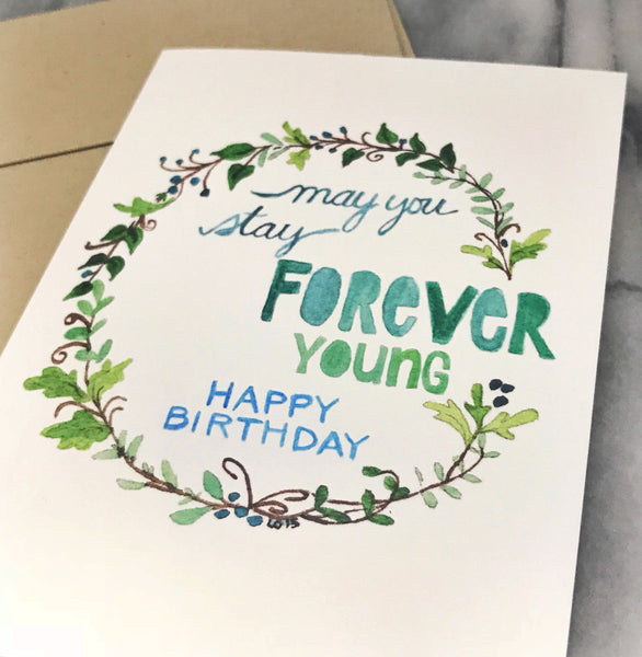 Forever Young Birthday Card  / watercolor / single folded card / blank inside / Kraft envelope